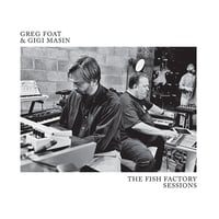 GREG FOAT & GIGI MASIN - FISH FACTORY SESSIONS【LP/RSD限定】