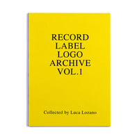 KFAX3 - RECORD LABEL LOGO ARCHIVE VOL.1 - Collected by Luca Lozano(Klasse Wrecks)【ZINE】