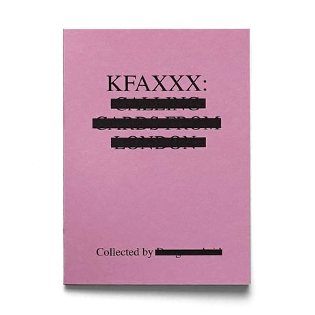 KFAXXX - Calling Cards From London(Klasse Wrecks)【ZINE】