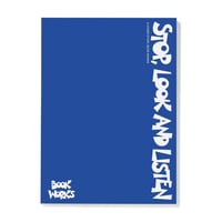 BOOK WORKS ×(UN) - STOP, LOOK AND LISTEN