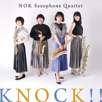 KNOCK!!｜NOK Saxophone Quartet