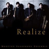 Realize｜Modétro Saxophone Ensemble