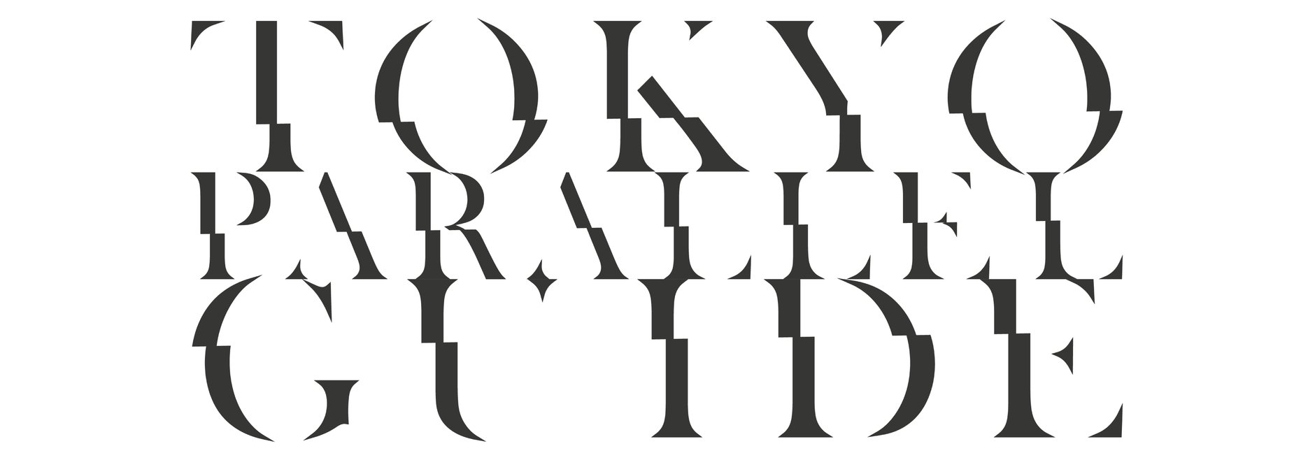 TOKYO PARALLEL GUIDE