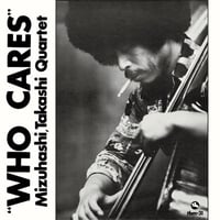 予約受付中（国内LP / NEW / TBM / 2026年ソニー再発盤）水橋孝 Takashi Mizuhashi / フー・ケアズ Who Cares