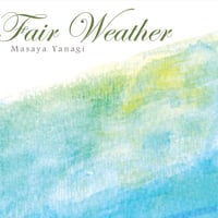 <出演ミュージシャンCD>柳真也"Fair Weather"