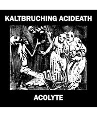 Kaltbruching Acideath/Acolyte CD