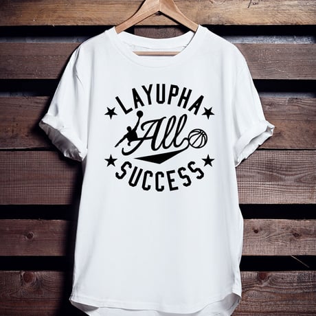 バスケTシャツ「LAYUPHA ALL SUCCESS」