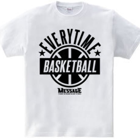 バスケTシャツ「EVERYTIME BASKETBALL」