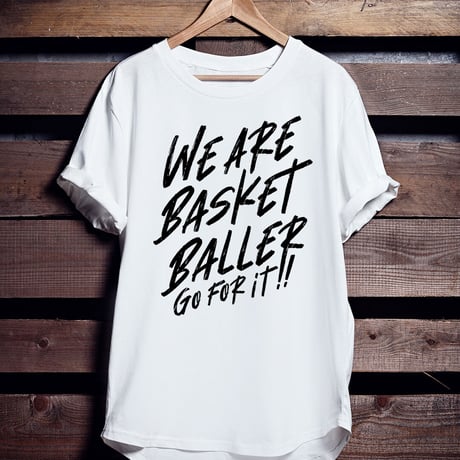 バスケTシャツ「WE ARE BASKET BALLER」
