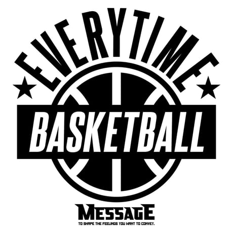 バスケTシャツ「EVERYTIME BASKETBALL」