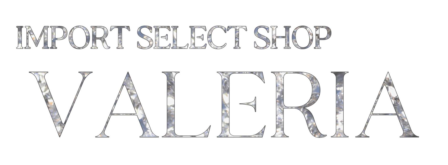 VALERIA IMPORT SELECT SHOP