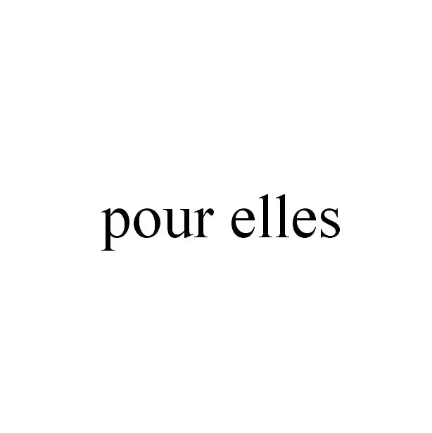 pour elles