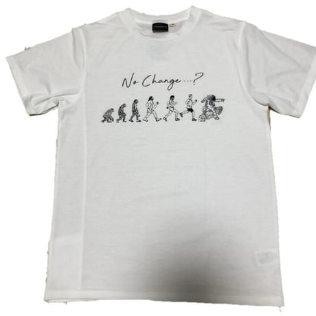 No  Change？T shirt