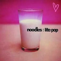 noodles「lite pop」