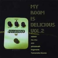 MY ROOM IS DELICIOUS VOL.2