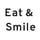 Eat & Smile