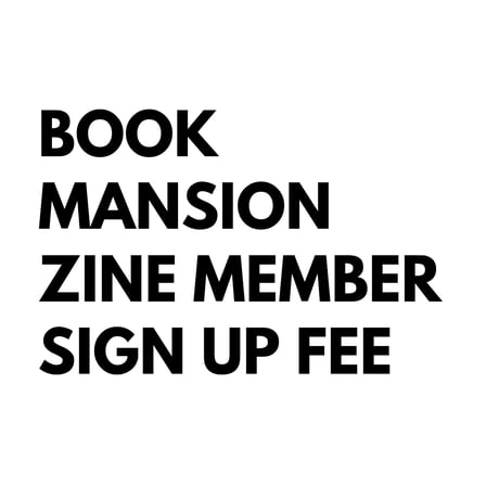 BOOK MANSION ZINE部 MEMBER  SIGN UP  FEE（入会金）