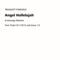 【楽譜】Angel Hallelujah（Traugott Fünfgeld曲）SSATBB