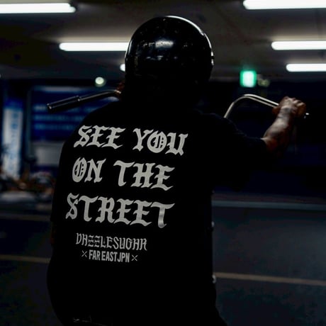 "SEE YOU ON THE STREET"