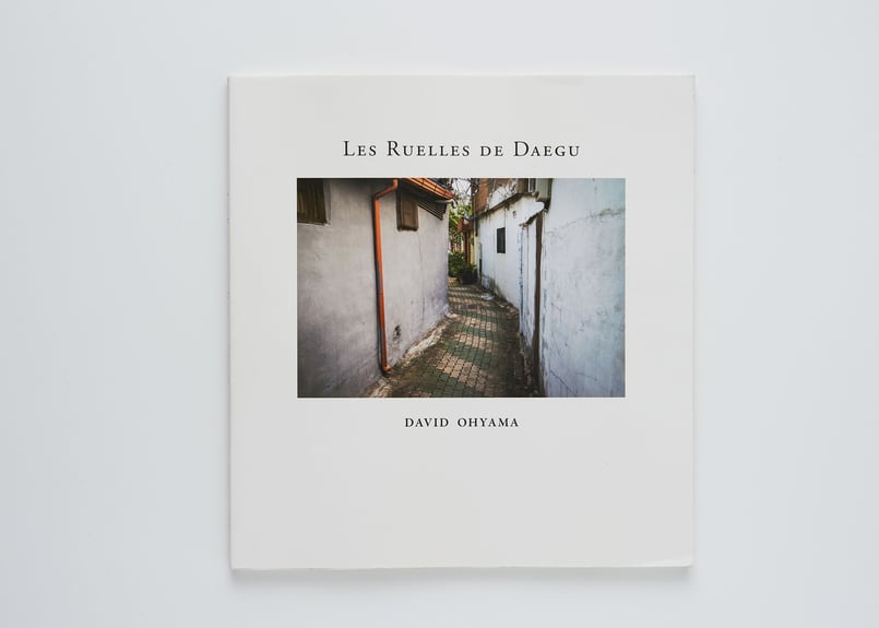 Les Ruelles de Daegu』デビッド・オオヤマ ----THE ALLEYS 
