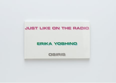 『ラジオのように』吉野 英理香 ---JUST LIKE ON THE RADIO by Erika Yoshino