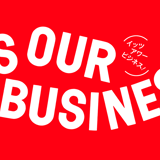 IT'S OUR BUSINESS!