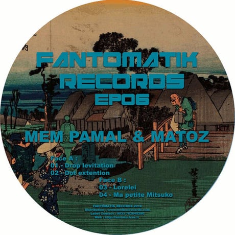 Mem Pamal, Matoz – Fantomatik EP 06