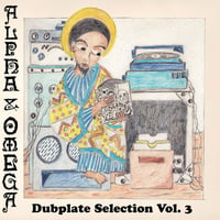 Alpha & Omega – Dubplate Selection Vol. 3