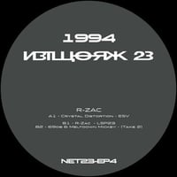 Network23 EP 04 - R-ZAC (Crystal Distortion & 69db)（予約販売）