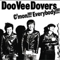 C'MON!!! EVERYBODY!!! / DooVeeDovers