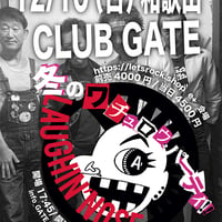 12.10(日) 和歌山CLUB GATE