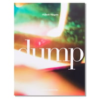 "dump" by Hideaki Nagata