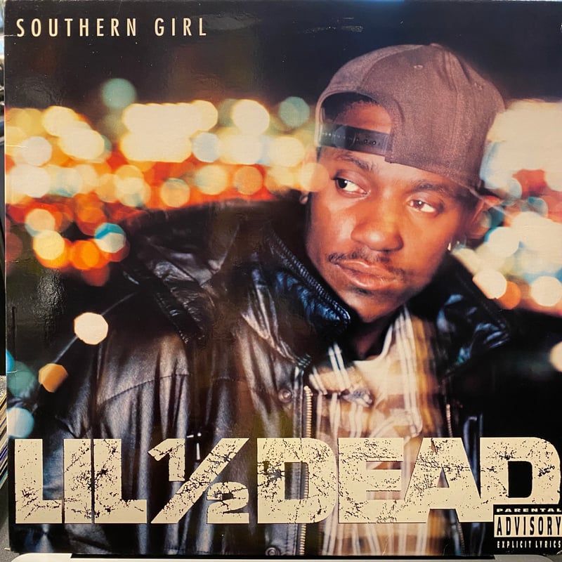 LIL 1/2 DEAD / Southern Girl (12inch) | Gorilla