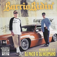 DJ PACO & DJ HERMANO / Barrio Ridin' (MIXCD)