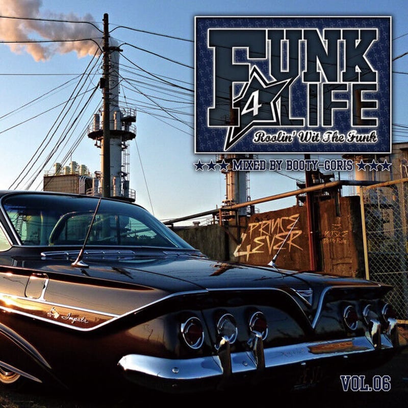 DJ BOOTY-GORIS / Funk 4 Life vol.06 (MIXCD) | G