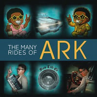 ARK Talk Box / The Many Rides of ARK (CD)