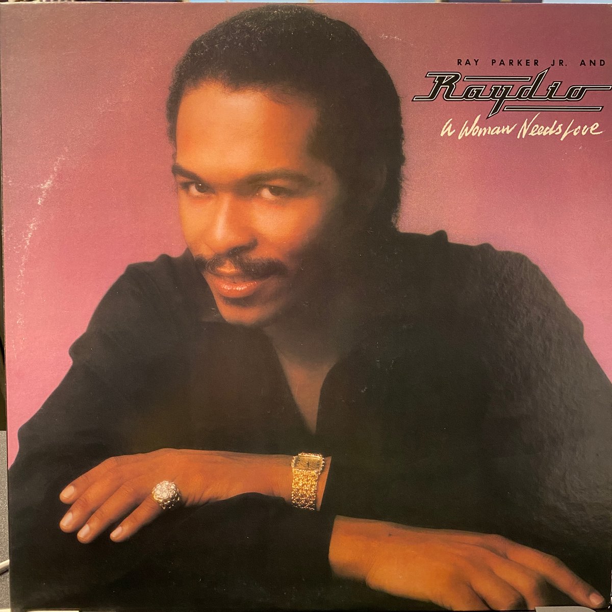RAY PARKER JR. & RAYDIO / A Woman Needs Love (L