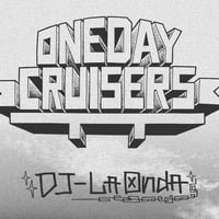 DJ LaOnda / ONEDAYCRUISERS (2MIXCD)