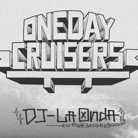 DJ LaOnda / ONEDAYCRUISERS (2MIXCD)