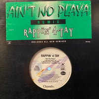 RAPPIN' 4-TAY / Ain't No Playa -REMIX- (12inch)