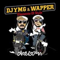 DJ YMG x WAPPER/ Elements Of Style (MIXCD)