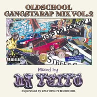 DJ TEITO / Oldschool Gangsta Rap Mix vol.2 (MIXCD)