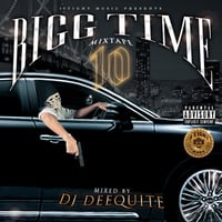 DJ DEEQUITE / Bigg Time vol.10 (MIXCD)