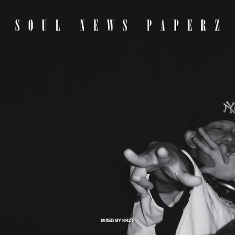 DJ KRZT / Soul News Paperz (MIXCD)