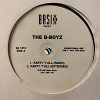 THE B-BOYZ / Party Y'all (12inch)