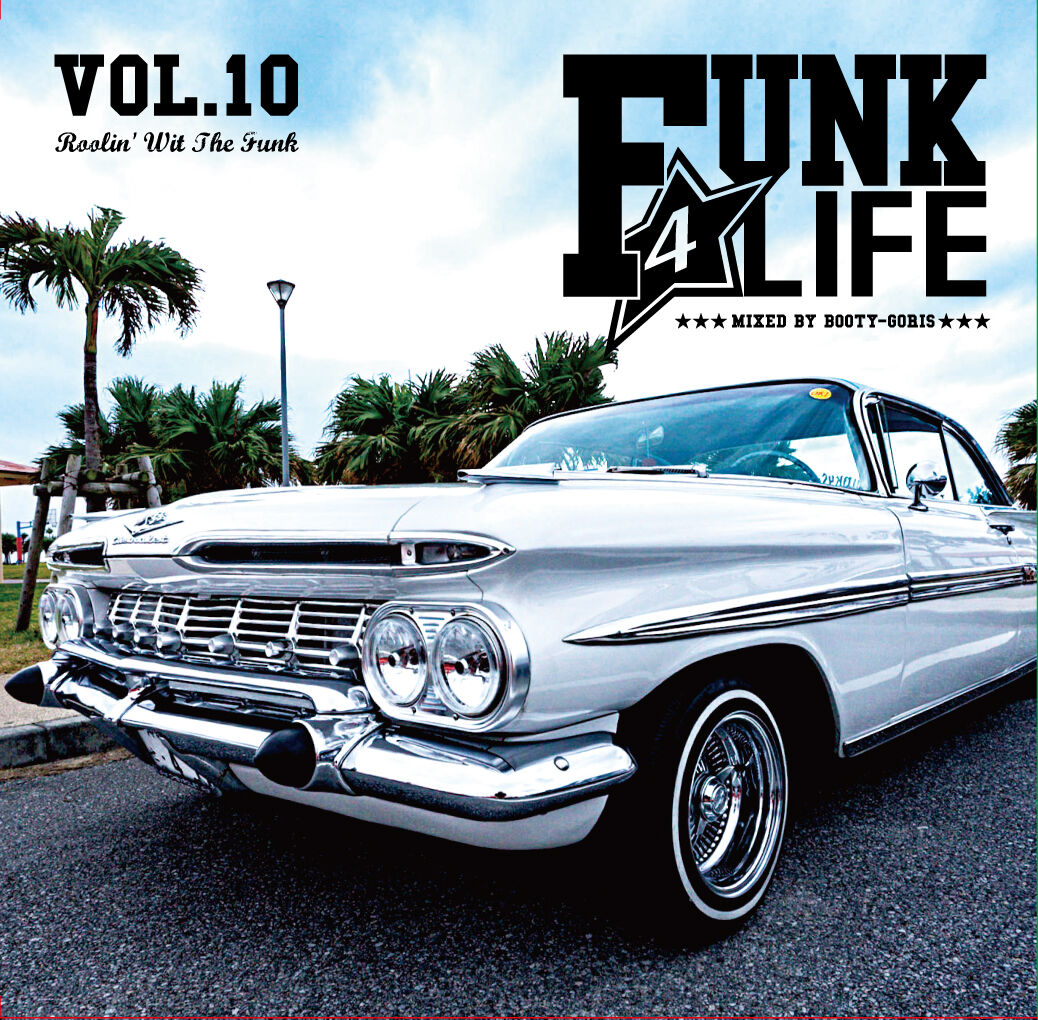 DJ BOOTY-GORIS / Funk 4 Life vol.10 (2MIXCD) |