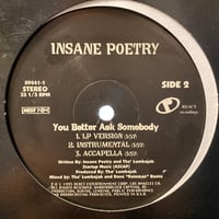 INSANE POETRY / You Better Ask Somebody (12inch)