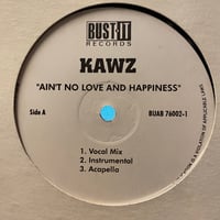 KAWZ / Ain't No Love and Happiness (12inch)