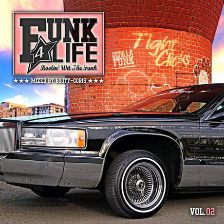 DJ BOOTY-GORIS / Funk 4 Life vol.02 (MIXCD)