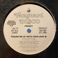 FRISKY / Burn Me Up (12inch)
